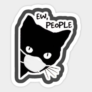 Ew People cat Sticker